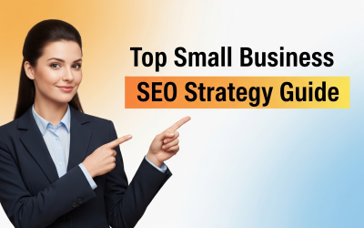 Top Small Business SEO Strategy Guide (2025): Why Australian Brands Trust SEO Consultants & Providers